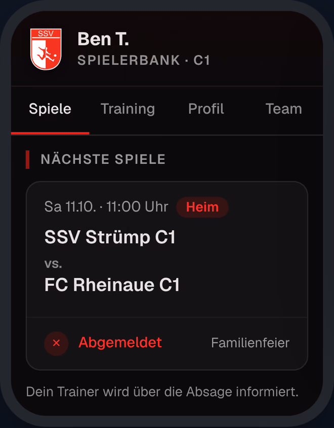 Spielerseite von Ben, C1: für das Heimspiel am Samstag abgemeldet, Grund Familienfeier. Darunter: Dein Trainer wird über die Absage informiert.